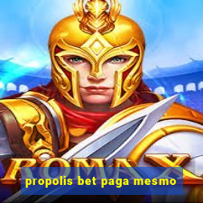 propolis bet paga mesmo